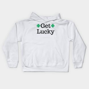 Get Lucky. St Patricks Day Shamrock Design. Get the Luck of the Irish this year. Kids Hoodie